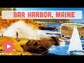 Best Things to Do in Bar Harbor Maine
