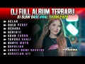 Download Lagu DJ FULL ALBUM TERBARU SLOW BASS VIRAL LAGU TIKTOK 2025 • ACLAK DINI KURNIA • GERIGIS