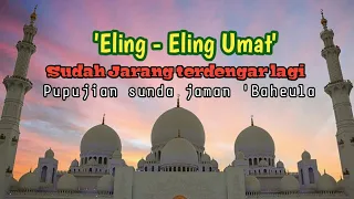 eling eling umat pupujian sunda jaman lawas sudah jarang terdengar hasbyhafidz4742 pupujiansunda