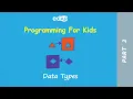 Programming for Kids - Part 3 Data Types