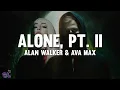 Download Lagu Alan Walker \u0026 Ava Max - Alone, Pt. II (Lyrics)