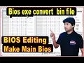 bios exe to bin file Bios Editing Extract bin file from bios exe file bios conversion bios