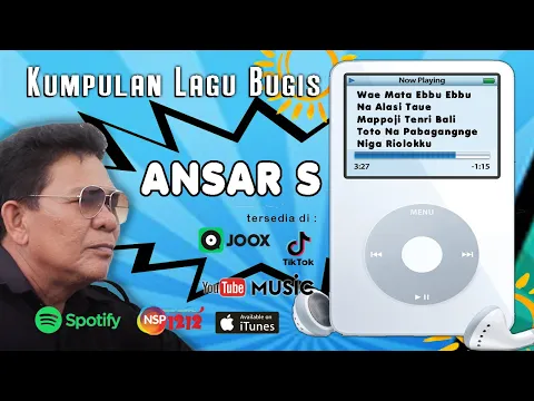 Download MP3 ANSAR S | lagu bugis Mp3  lagu bugis terbaru pilihan paling populer,  lagu Bugis Perjalanan