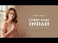 Lagu Lebih Dari Indah – Nikita Willy | Slow Rock Version by MusicaiPlay (Lirik Video)
