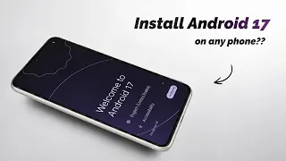 install android 17 on almost any android phone heres how