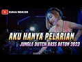 Download Lagu DJ AKU HANYA PELARIAN JUNGLE DUTCH BASS BETON 2023