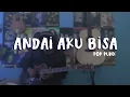 Download Lagu ANDAI AKU BISA - CHRISYE (POP PUNK VERSION) Cover SEMBARANIA