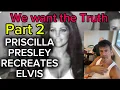 Download Lagu priscilla recreates elvis - we defend the lies -part 2