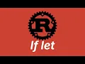 If let statement Learn Rust part 15