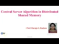 Central Server Algorithm to implement Distributed Shared Memory