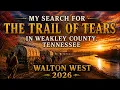 SEARCH FOR TRAIL OF TEARS IN WEAKLEY COUNTY TN