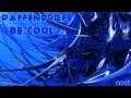 Paffendorf - Be Cool (Club Mix) ·2001·