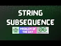 GFG POTD String Subsequence GFG Solutions 30-05-2024