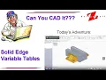 Solid Edge Variable Tables and downstream functionality