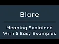 What Does Blare Mean Blare Meaning in English With 5 Example Sentences