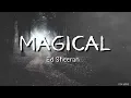 Ed Sheeran - Magical (Official Lyric Video)