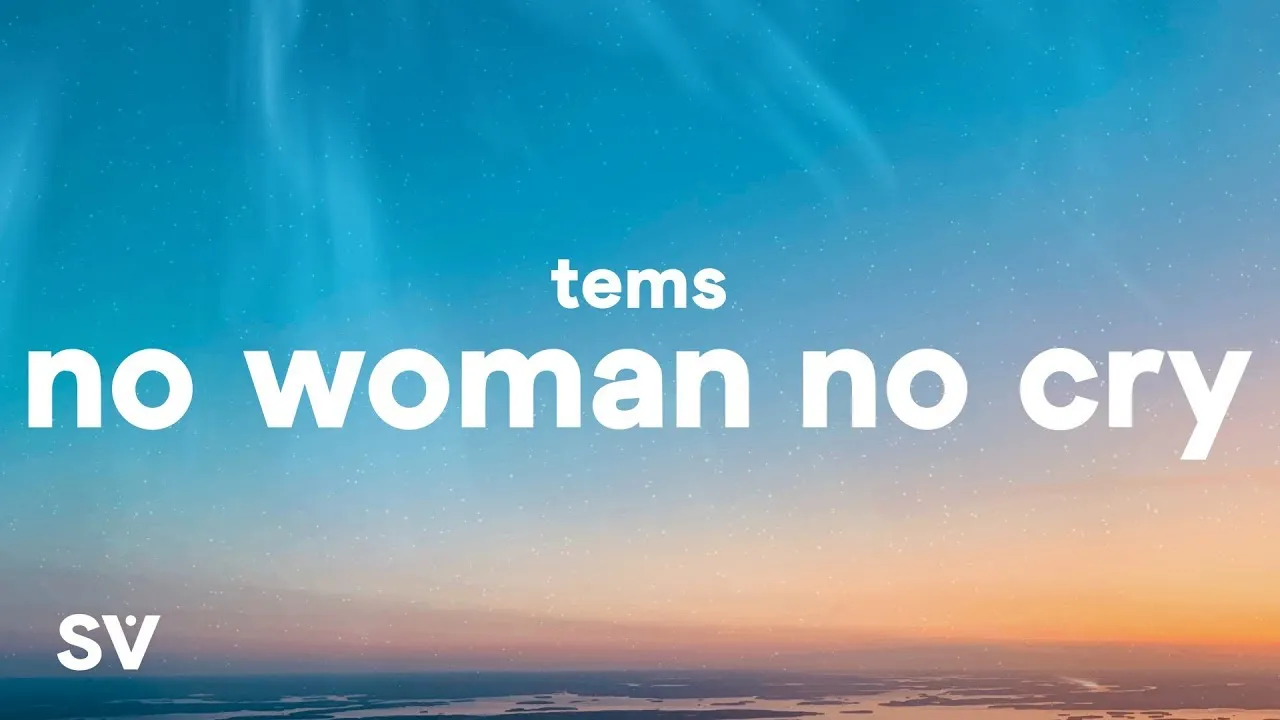 Tems - No Woman No Cry (Lyrics) (From: Black Panther: Wakanda Forever Soundtrack) Tems - No Woman No Cry (Lyrics) (From: Black Panther: Wakanda Forever Soundtrack)