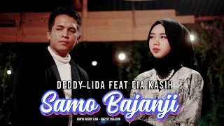 Download Deddy Lida feat Fia Kasih - Samo Bajanji (official musik video) MP3