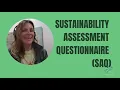 Sustainability Assessment Questionnaire (SAQ) from clients