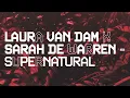 Laura van Dam x Sarah De Warren - Supernatural