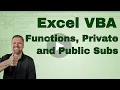 Explanation of Functions Private Subs and Public Subs in Excel VBA
