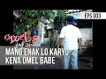 Lagu SI DOEL ANAK SEKOLAHAN - Mang Enak Lo Karyo Kena Omel Babe
