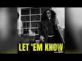 T.I. - LET ‘EM KNOW [Clean]