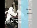 Garganta - Ana Carolina e Seu Jorge