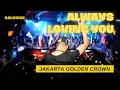 Download Lagu Always Loving You Durasi Panjang Full Bass | Jakarta Golden Crown Clubbing