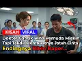 Download Lagu 🔴DOKTER CANTIK HINA PEMUDA MISKIN, TAPI TAKDIR MEMBUATNYA JATUH CINTA - ENDINGNYA BIKIN BAPER