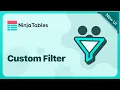 Add Smart Filters with Custom Data to Your WordPress Tables Ninja Tables