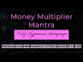 Download Lagu Money Multiplier Mantra - Program Your Mind To Rapidly Attract Money With Ease (RAMPAGE)