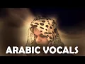 ★ ARABIC FEMALE ACAPELLA VOCALS ★ MIDDLE EASTERN ETHNIC SAMPLES ★ SAD ORIENTAL Ambient Music