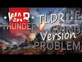 War Thunder - The Grind Problem TLDR Version