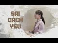 Download Lagu SAI CÁCH YÊU - LÊ BẢO BÌNH | HƯƠNG LY COVER