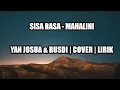 Sisa Rasa | Mahalini | Yan Josua \u0026 Rusdi | Cover| Lirik