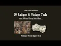 50 Antique Vintage Tools and What They Sold For - Episode 2