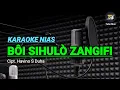 Download Lagu Boi Sihulo Zangifi || Karaoke Nias Havino S Duha, Lagu Nias Populer Terlama