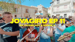 JovaGiro - Episodio 11 - Da Catanzaro a Spadola