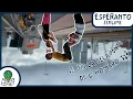 Download Lagu De eerste serie in het Esperanto | ESPERANTO SENLIME S1E01
