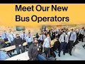 Meet Our Newest Bus Operators