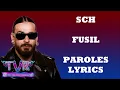 SCH - Fusil (Paroles/Lyrics)