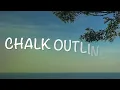Ren X Chinchilla - Chalk Outlines - Lyrics