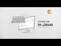 Linked List Collection Framework in Java - Part 4