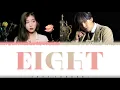 IU – 'EIGHT' (에잇) [Prod.&Feat. SUGA] Lyrics [Color Coded_Han_Rom_Eng]