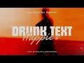 Download Lagu Drunk Text X Happier (AL Fiandi Remix)