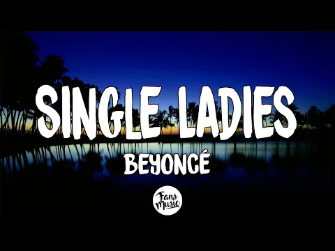 Download MP3 Beyoncé - Single Ladies (Put a Ring on It) (Letra/Lyrics)