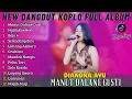Download Lagu DANGDUT KOLPO FULL ALABUM TANPA IKLAN - MANUT DALANE GUSTI - NGLILAKNE KOE - BOJO 4 - SELENDANG BIRU