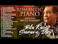 Download Lagu INSTRUMENTAL ROMANTIC PIANO KARYA EMAS RINTO HARAHAP - Bila Kau Seorang Diri, Gelas Gelas Kaca, Ayah