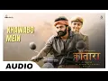 Download Lagu Khawabon Mein - Audio Song | Kantara (Hindi) | Rishabh Shetty | B Ajaneesh Loknath | Nakash Azeez